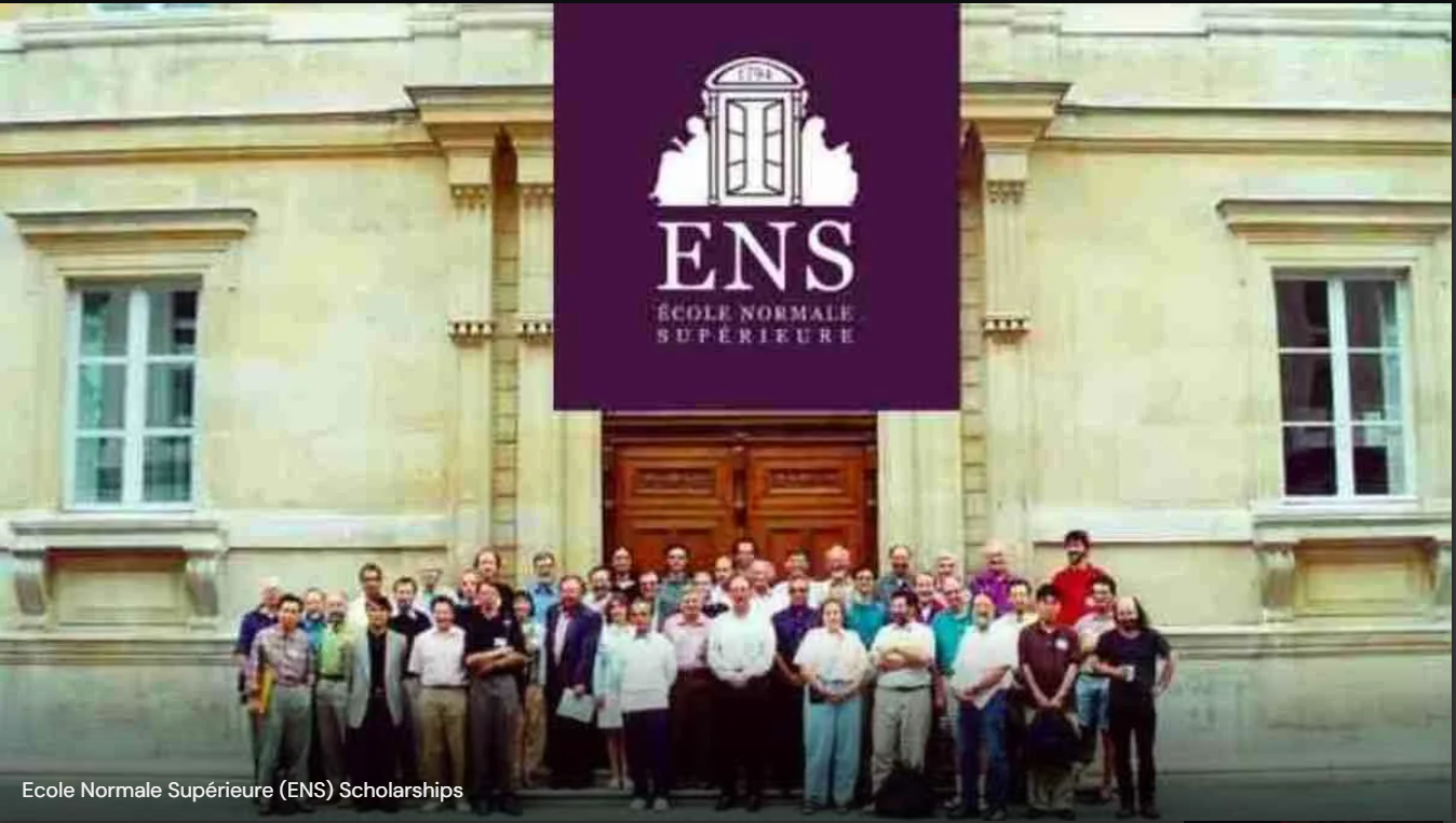 2025 ENS Scholarships in France (Ecole Normale Supérieure Scholarship) | Fully Funded