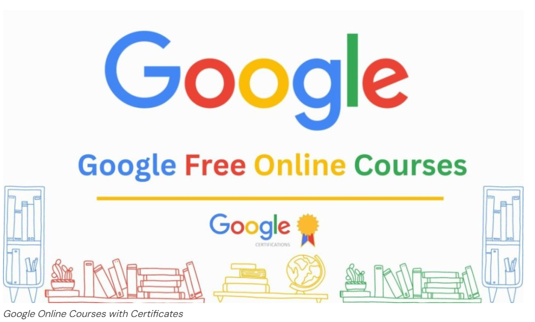 Google Online Courses with Certificates 2025 | How To Apply