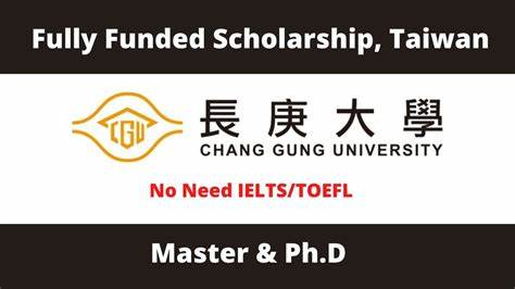 Chang Gung University Scholarship in Taiwan 2026 (Fully Funded)